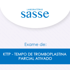 KTTP - Tempo de Tromboplastina Parcial Ativado